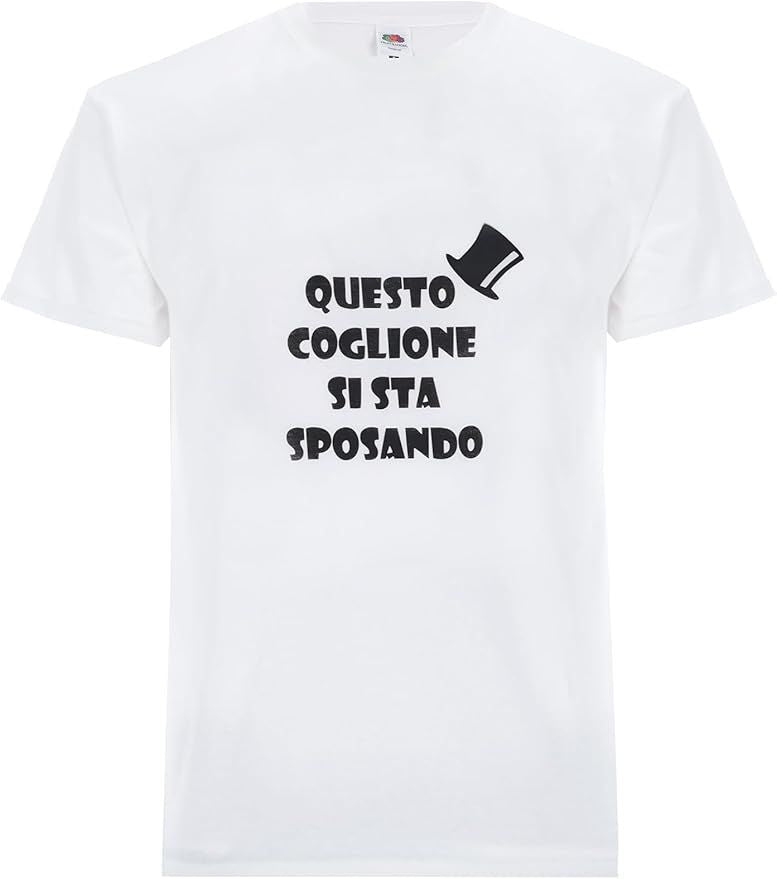 MAGLIETTA “QUESTO COGLIONE SI STA SPOSANDO”